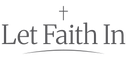 Let Faith In - Home